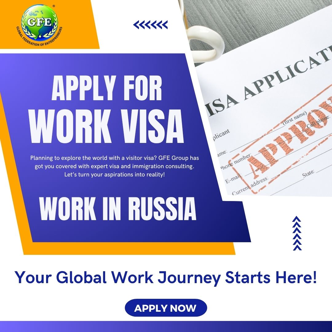 Russia Visit to Work Visa Apply for Permit & Jobs